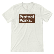 Protect Parks Unisex T-Shirt